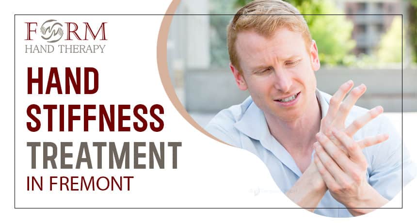 Hand Stiffness Treatment in Fremont