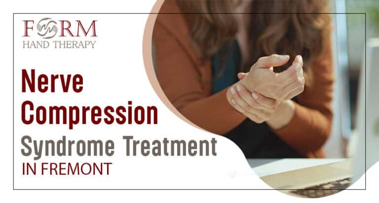 Nerve Compression Syndrome treatment in Fremont | FORM Hand, Wrist ...