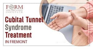 Cubital Tunnel Syndrome Treatment in Fremont