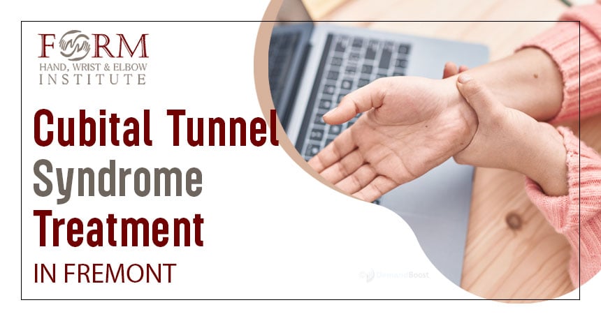 Cubital Tunnel Syndrome Treatment in Fremont