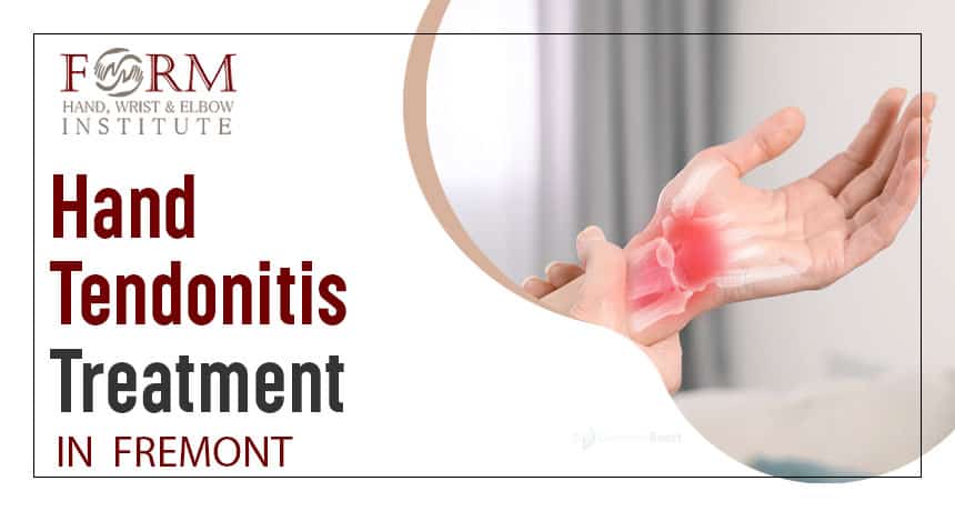 Hand Tendonitis Treatment in Fremont